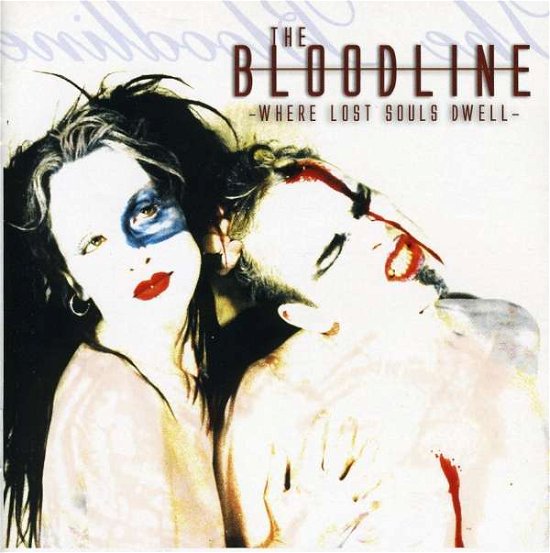 Cover for Bloodline · Where Lost Souls Dwell (CD) (2006)