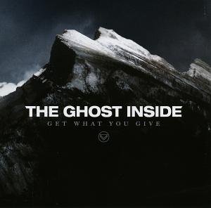 Cover for Ghost Inside · Get What You Give (CD) (2012)