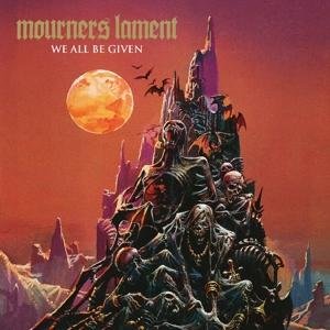 Cover for Mourners Lament · We All Be Given (CD) (2017)