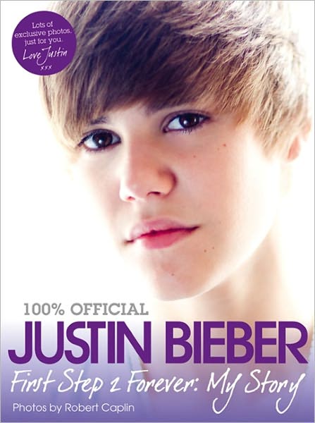 Cover for Justin Bieber · First Step 2 Forever (Book) [1st edition] (2011)