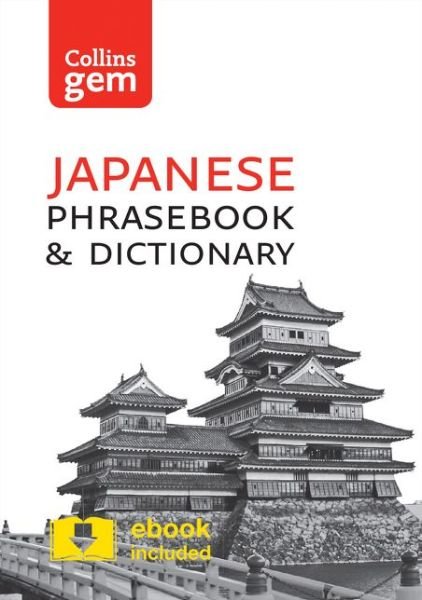 Cover for Collins Dictionaries · Collins Japanese Phrasebook and Dictionary Gem Edition: Essential Phrases and Words in a Mini, Travel-Sized Format - Collins Gem (Taschenbuch) [3 Revised edition] (2017)