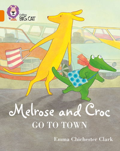 Cover for Emma Chichester Clark · Melrose and Croc Go To Town: Band 06/Orange - Collins Big Cat (Pocketbok) (2019)