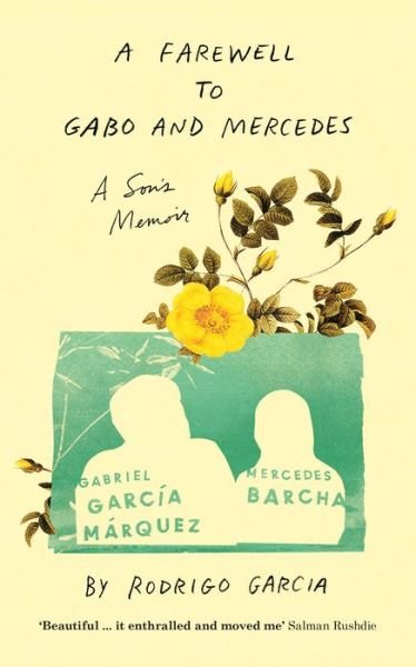Cover for Rodrigo Garcia · A Farewell to Gabo and Mercedes: The Public, the Private and the Secret (Paperback Bog) (2022)