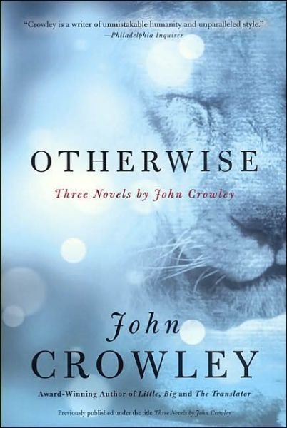 Cover for John Crowley · Otherwise: Three Novels (Paperback Bog) (2024)