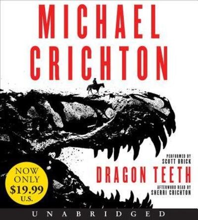 Cover for Michael Crichton · Dragon Teeth Low Price CD: A Novel (Lydbog (CD)) (2018)