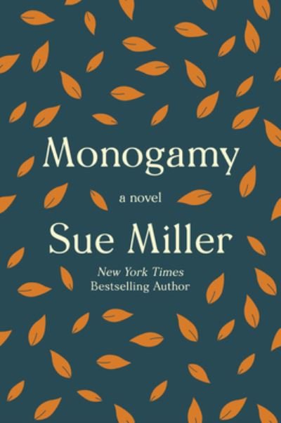 Cover for Sue Miller · Monogamy: A Novel (Paperback Book) (2020)