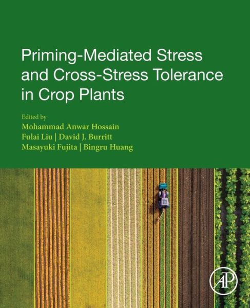 Cover for Mohammad Anwar Hossain · Priming-Mediated Stress and Cross-Stress Tolerance in Crop Plants (Paperback Book) (2020)