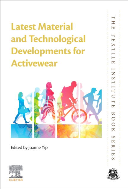 Cover for Joanne Yip · Latest Material and Technological Developments for Activewear - The Textile Institute Book Series (Paperback Book) (2020)