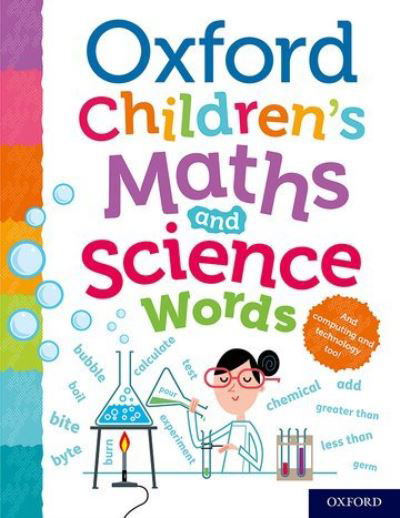 Oxford Children's Maths and Science Words - Oxford Dictionaries - Boeken - Oxford University Press - 9780192777928 - 1 juli 2021
