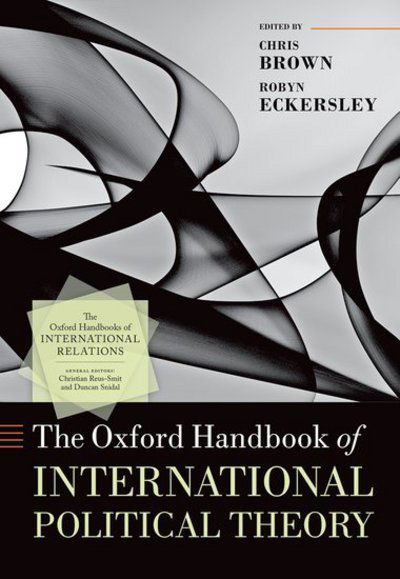 Cover for Chris Brown · The Oxford Handbook of International Political Theory - Oxford Handbooks (Gebundenes Buch) (2018)