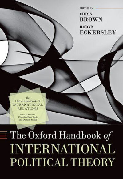 Cover for Chris Brown · The Oxford Handbook of International Political Theory - Oxford Handbooks (Hardcover bog) (2018)