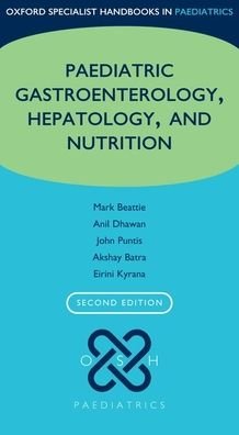 Cover for R Mark; Dha Beattie · Oxford Specialist Handbook of Paediatric Gastroenterology, Hepatology, and Nutrition - Oxford Specialist Handbooks in Paediatrics (Paperback Bog) [2 Revised edition] (2018)