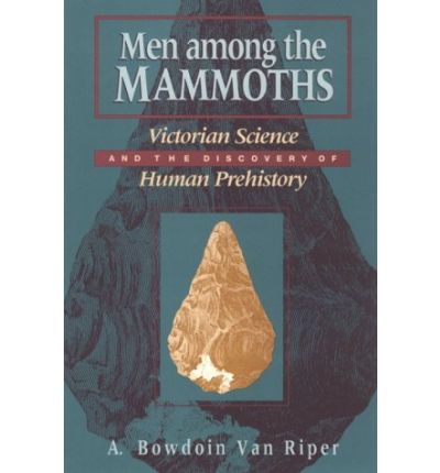 Cover for A. Bowdoin Van Riper · Men among the Mammoths - Science &amp; its Conceptual Foundations Series SCF       (CHUP) (Paperback Book) [2nd edition] (1993)