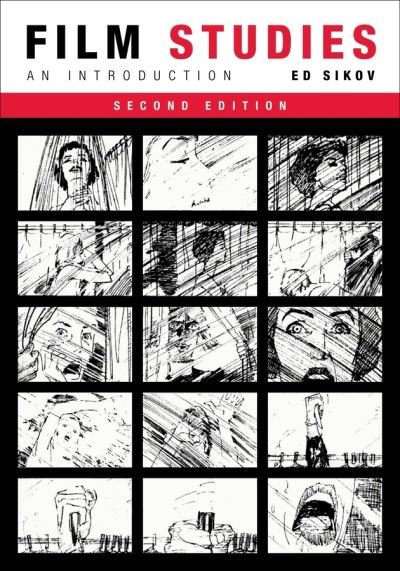 Film Studies, second edition: An Introduction - Film and Culture Series - Ed Sikov - Libros - Columbia University Press - 9780231195928 - 9 de junio de 2020