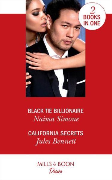 Cover for Naima Simone · Black Tie Billionaire / California Secrets: Black Tie Billionaire (Blackout Billionaires) / California Secrets (Two Brothers) (Paperback Book) (2019)