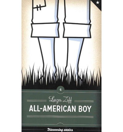 Cover for Larzer Ziff · All-American Boy - Discovering America (Hardcover Book) (2012)