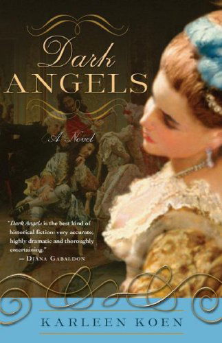 Cover for Karleen Koen · Dark Angels: a Novel (Paperback Book) [Reprint edition] (2007)