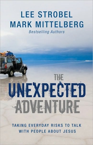 Cover for Lee Strobel · The Unexpected Adventure: Taking Everyday Risks to Talk with People about Jesus (Paperback Book) (2009)