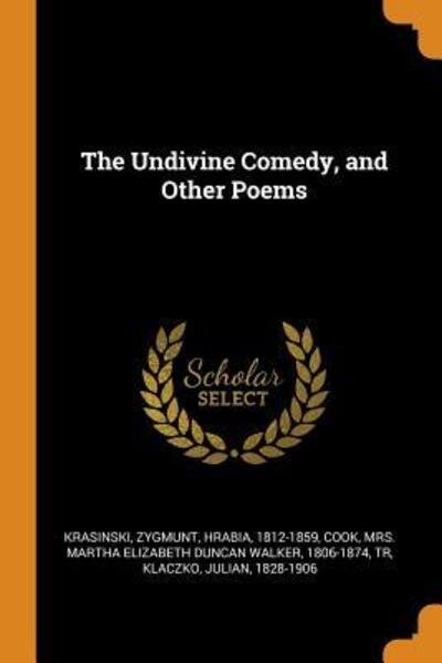 Cover for Zygmunt Krasinski · The Undivine Comedy, and Other Poems (Paperback Book) (2018)