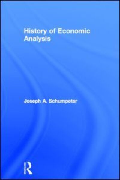 Cover for Joseph A. Schumpeter · History of Economic Analysis (Hardcover Book) (1954)