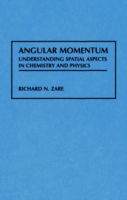 Cover for Zare, Richard N. (Stanford University) · Angular Momentum: Understanding Spatial Aspects in Chemistry and Physics - Baker Lecture Series (Hardcover Book) (1988)