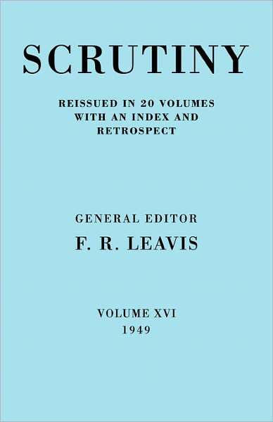 Cover for F R Leavis · Scrutiny: A Quarterly Review vol. 16 1949 - Scrutiny: A Quarterly Review 20 Volume Paperback Set 1932-53 (Paperback Bog) (2008)