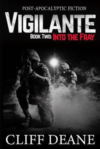 Vigilante - Cliff Deane - Books - Creative Texts Publishers, LLC - 9780578500928 - September 9, 2019