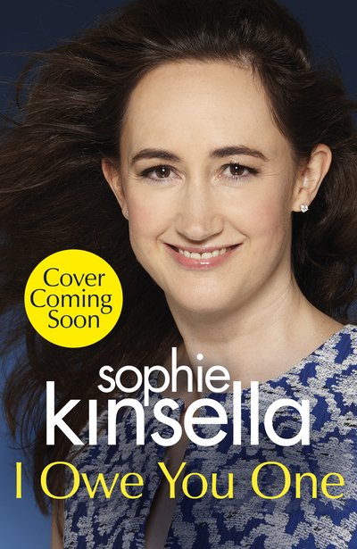 Cover for Sophie Kinsella · I Owe You One: The Number One Sunday Times Bestseller (Hardcover bog) (2019)