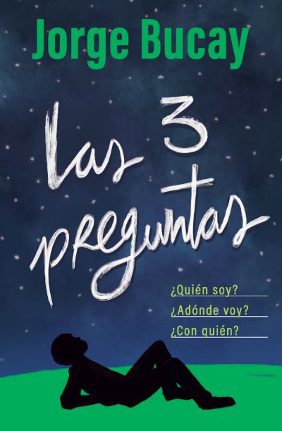 Cover for Jorge Bucay · Las tres preguntas / The Three Questions (Paperback Book) (2021)