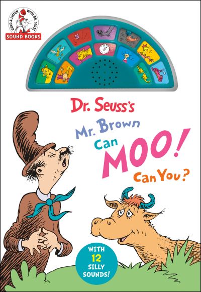 Dr. Seuss's Mr. Brown Can Moo! Can You?: With 12 Silly Sounds! - Dr. Seuss Sound Books - Dr. Seuss - Bücher - Random House Children's Books - 9780593433928 - 7. September 2021