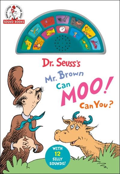 Cover for Dr. Seuss · Dr. Seuss's Mr. Brown Can Moo! Can You?: With 12 Silly Sounds! - Dr. Seuss Sound Books (Board book) (2021)
