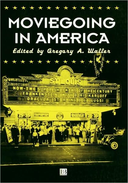 Cover for GA Waller · Moviegoing in America: A Sourcebook in the History of Film Exhibition (Taschenbuch) (2001)