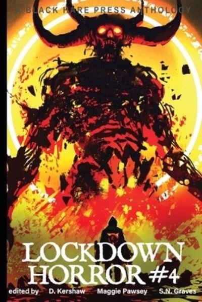 Lockdown Horror #4 - D Kershaw - Böcker - Blackharepress - 9780645073928 - 17 mars 2021