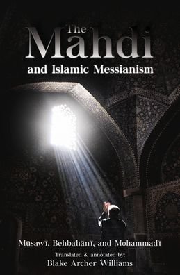 Cover for Blake Archer Williams · The Mahdi and Islamic Messianism (Taschenbuch) (2021)