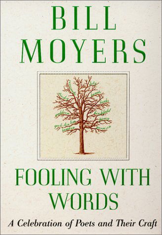 Cover for Bill Moyers · Fooling with Words: a Celebration of Poets and Their Craft (Paperback Book) (2017)