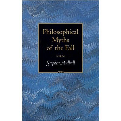 Cover for Stephen Mulhall · Philosophical Myths of the Fall - Princeton Monographs in Philosophy (Pocketbok) (2007)