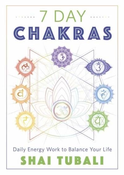 Cover for Shai Tubali · 7 Day Chakras: Daily Energy Work to Balance Your Life (Paperback Book) (2021)
