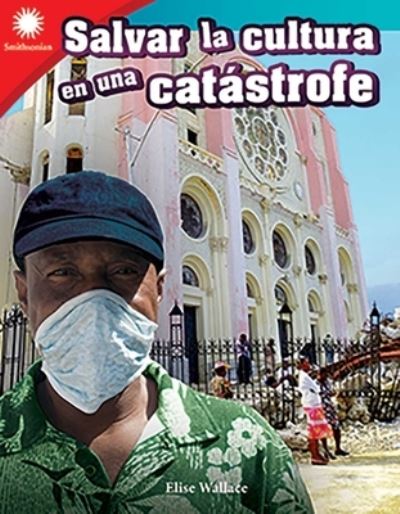 Cover for Elise Wallace · Salvar la Cultura en una Catastrofe (Book) (2020)