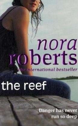 The Reef - Nora Roberts - Books - Little, Brown Book Group - 9780749940928 - July 5, 2012