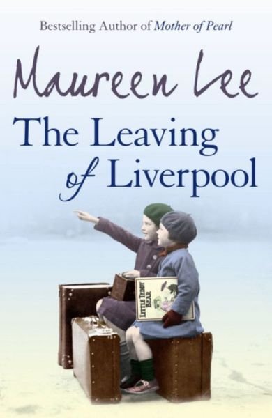 Cover for Maureen Lee · The Leaving Of Liverpool (Taschenbuch) (2009)