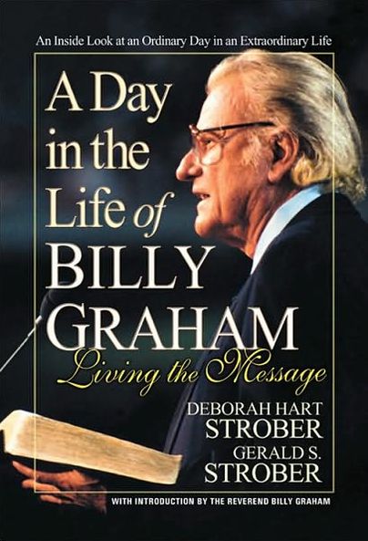 Cover for Deborah Hart Strober · A Day in the Life of Billy Graham: Living the Message (Paperback Book) (2003)