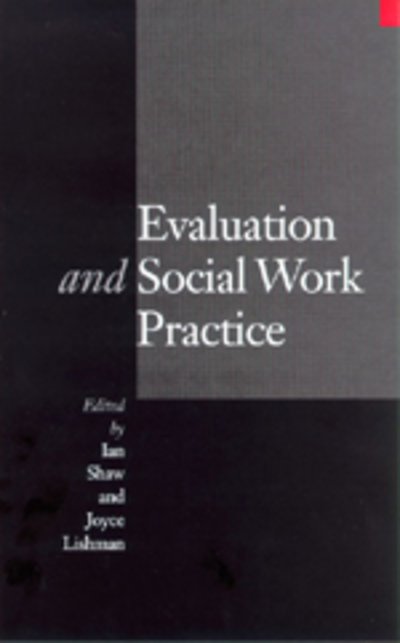 Evaluation and Social Work Practice - Ian Shaw - Bøker - SAGE Publications Inc - 9780761957928 - 19. mai 1999