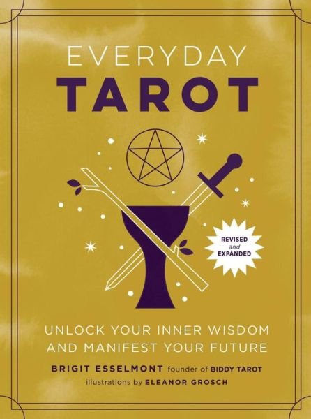 Cover for Brigit Esselmont · Everyday Tarot (Revised and Expanded Paperback): Unlock Your Inner Wisdom and Manifest Your Future (Paperback Book) (2023)