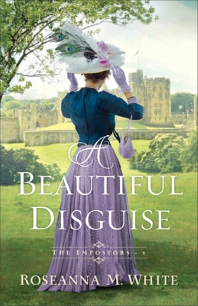 Cover for Roseanna M. White · A Beautiful Disguise (Paperback Book) (2023)