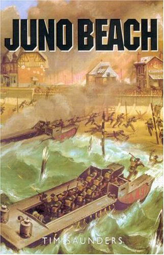 Cover for Tim Saunders · Juno Beach: 3rd Canadian and 79th Armoured Divisions (Paperback Book) (2004)