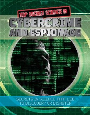 Cover for Ellen Rodger · Top Secret Science in Cybercrime and Espionage (Hardcover Book) (2019)