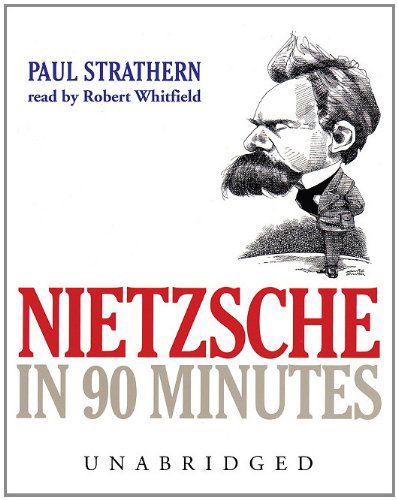 Nietzsche in 90 Minutes: Library Edition (Philosophers in 90 Minutes) - Paul Strathern - Audiobook - Blackstone Audiobooks - 9780786190928 - 1 listopada 2003