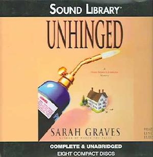 Cover for Sarah Graves · Unhinged (Home Repair Is Homicide) (CD) [Unabridged edition] (2004)