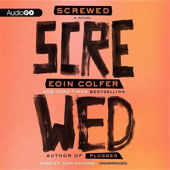 Cover for Eoin Colfer · Screwed (Plugged) (Hörbuch (CD)) (2013)