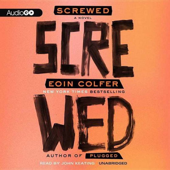Screwed (Plugged) - Eoin Colfer - Audiobook - Audiogo - 9780792791928 - 2 maja 2013